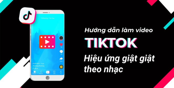 tiktok hiệu ứng giật giật