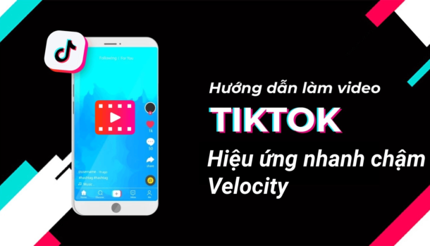 tiktok hiệu ứng velocity